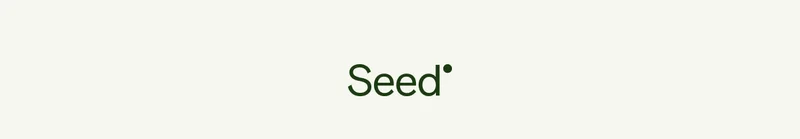 Seed