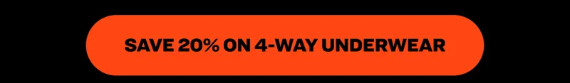 Save 20% on 4-Way underwear