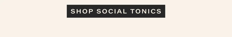 shop social tonics