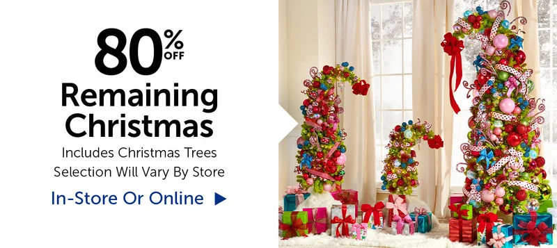 60% Off Remaining Christmas - Includes Christmas Trees