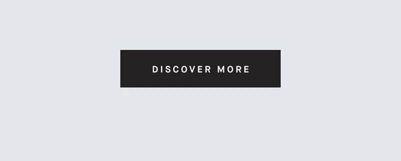 DISCOVER MORE