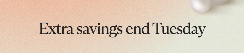 Extra savings end Tuesday