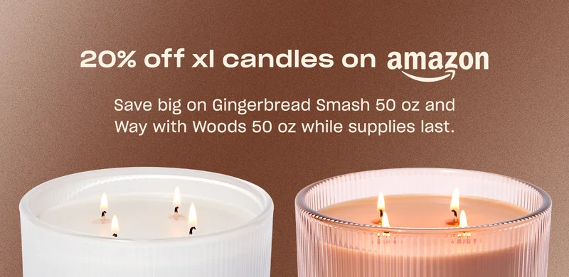 20% off xl candles on amazon. Save big on Gingerbread Smash 50 oz and Way with Woods 50 oz while supplies last.