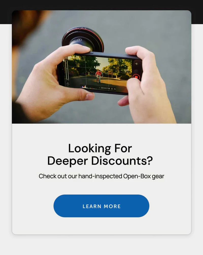 Looking for Deeper Discounts Check out our hand-inspected Open-Box gear Learn More
