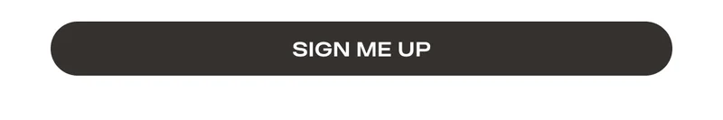 SIGN ME UP