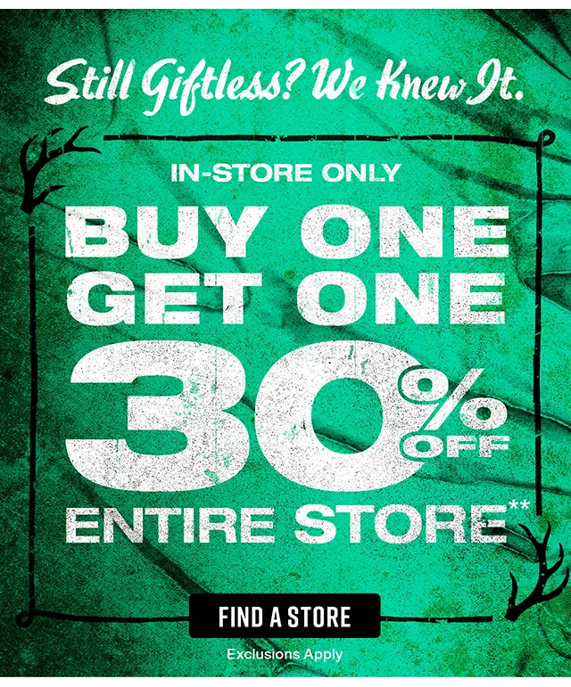 In-Store Only. Buy One, Get One 30% Off Entire Store. Find A Store