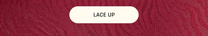 Lace Up