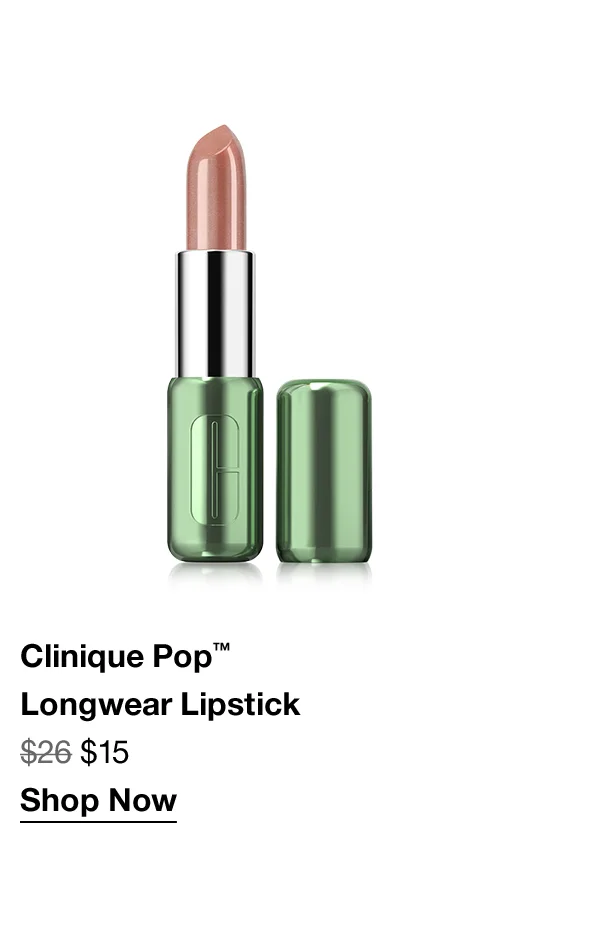 Clinique Pop™ Longwear Lipstick $15 Shop Now