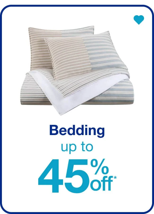 Bedding Up to 45% Off — Shop Now!