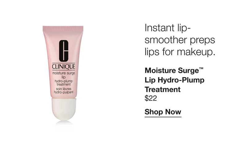 Instant lip-smoother preps lips for makeup. | Moisture Surge™ Lip Hydro-Plump Treatment | $22 | Shop Now