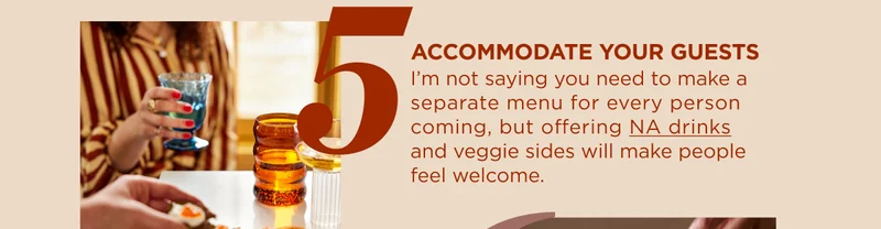 ACCOMMODATE YOUR GUESTS