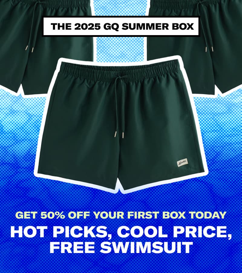 THE 2025 GQ SUMMER BOX: Get 50% off your first box today | HOT PICKS, COOL PRICE, FREE SWIMSUIT | GET YOUR GIFT
