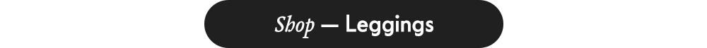 Shop — Leggings