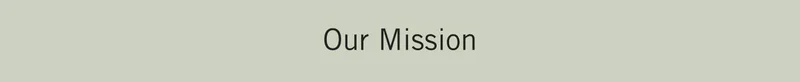 Our Mission