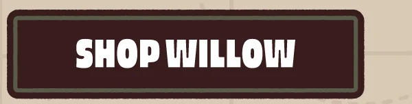 Shop Willow