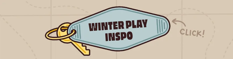 Winter Play Inspo