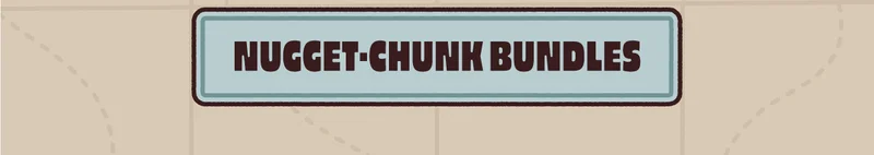 Nugget-Chunk Bundles