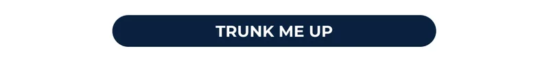 TRUNK ME UP
