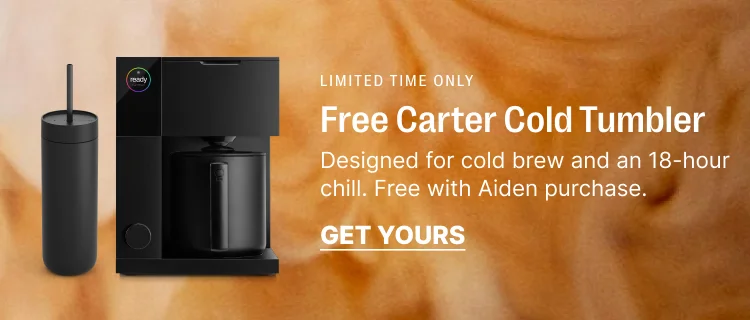 Limited time only - free carter cold tumbler with Aiden purchase.