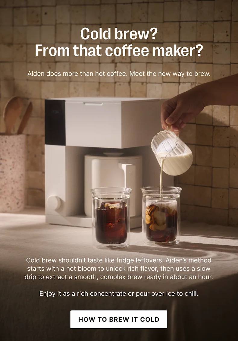 Cold brew? From that coffee maker? Aiden does more than hot coffee. Meet the new way to brew.