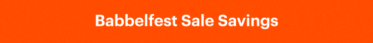 Babbelfest Sale savings