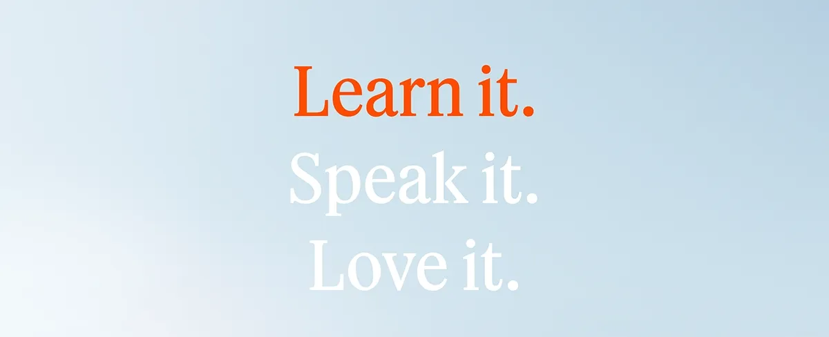 love it learn it speak it
