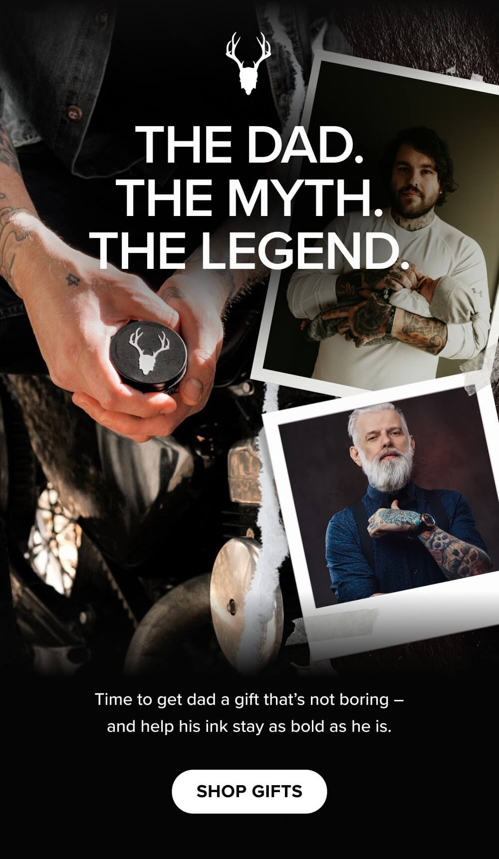 THE DAD. THE MYTH. THE LEGEND. [SHOP GIFTS]