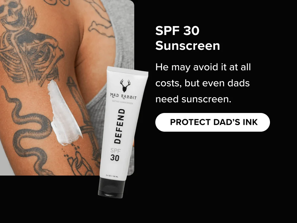 [PROTECT DAD'S INK]