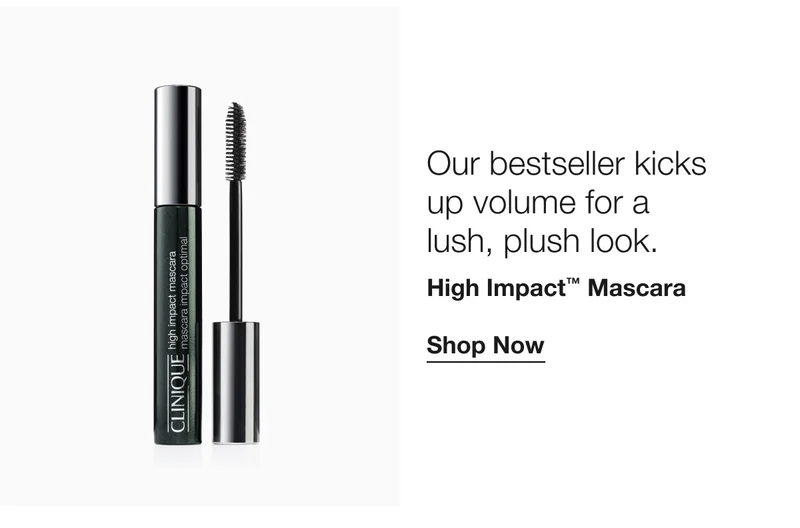 Our bestseller kicks up volume for a lush, plush look. | High Impact™ Mascara | Shop Now