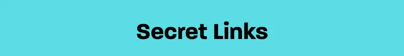 Secret links