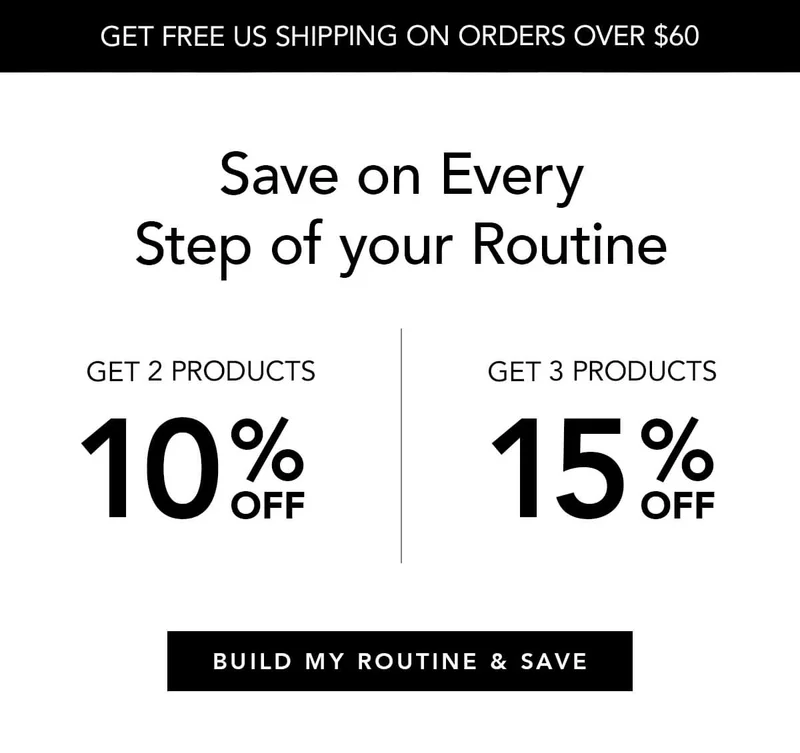 Save on Every Step of your Routine