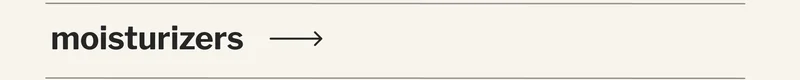 moisturizers