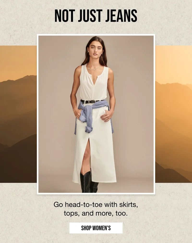 NOT JUST JEANS | Go head-to-toe with skirts, tops, and more, too. | SHOP WOMEN'S