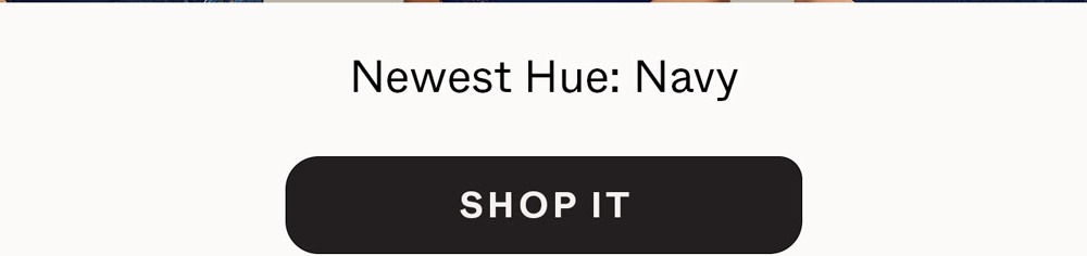 Newest Hue: Navy