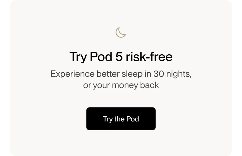 Try Pod 5 risk-free