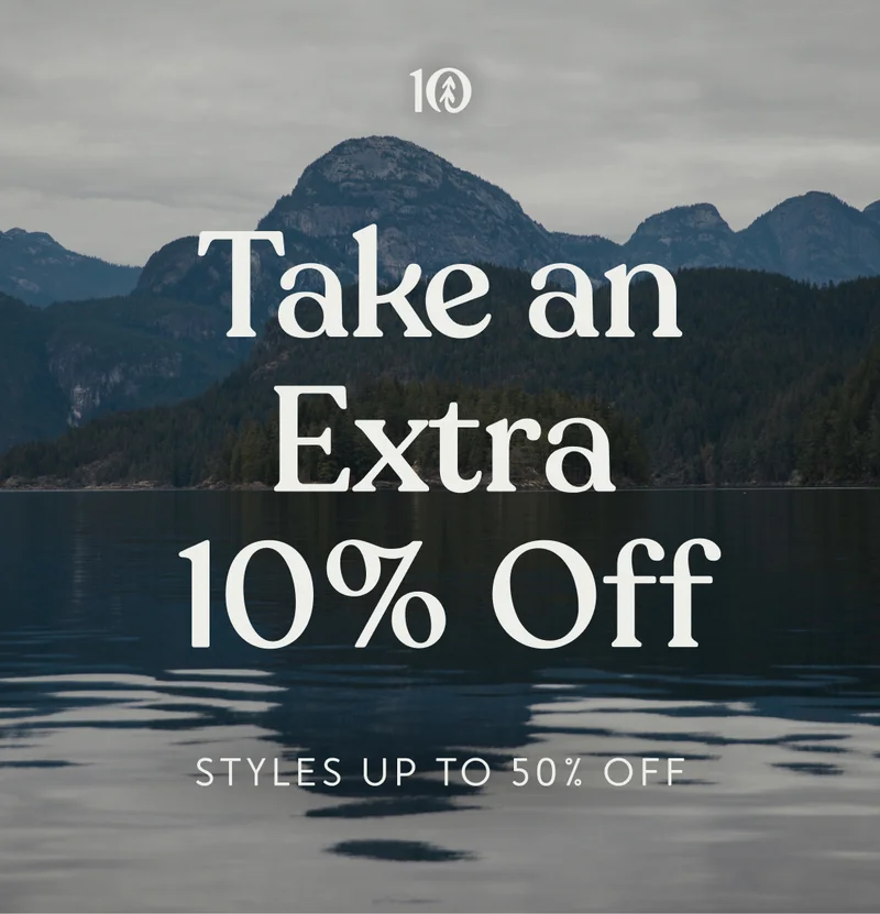 Take an Extra 10% Off. Styles Up to 50% Off