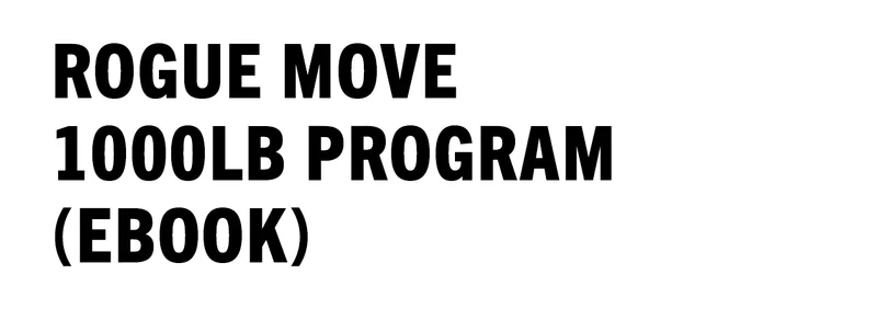 Rogue Move - 1000LB Program (eBook)