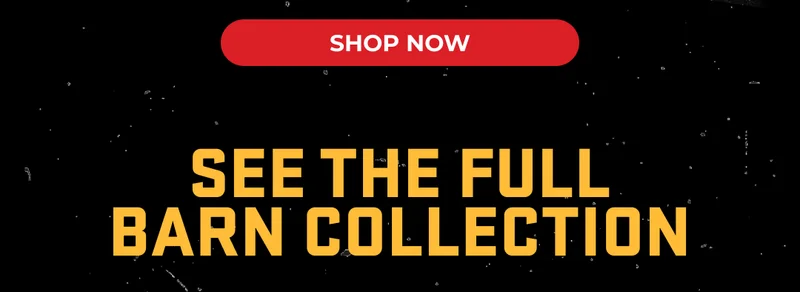 SEE THE FULL BARN COLLECTION