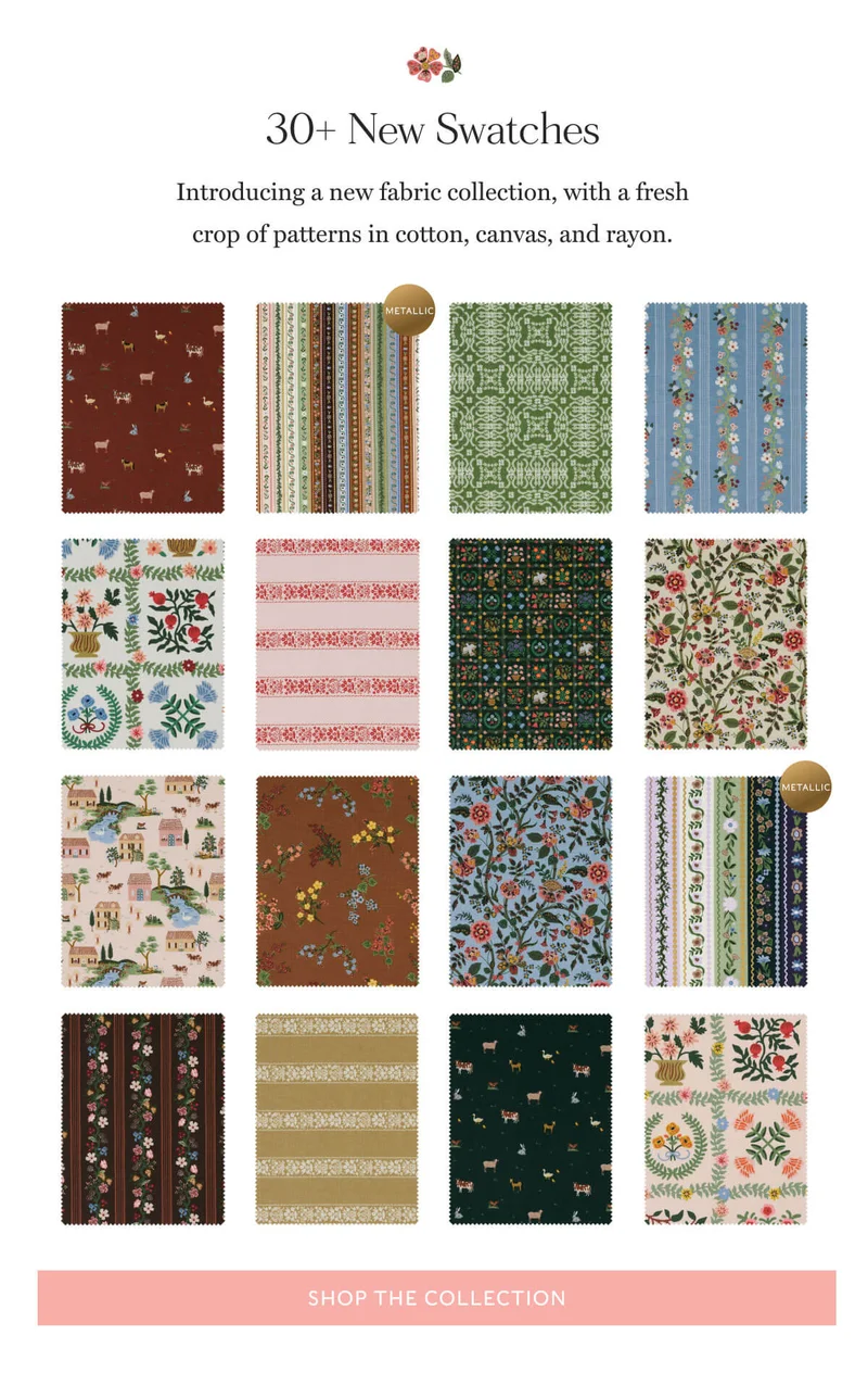 30+ New Swatches - Introducing a new fabric collection, with a fresh crop of patterns in cotton, canvas, and rayon. | SHOP THE COLLECTION