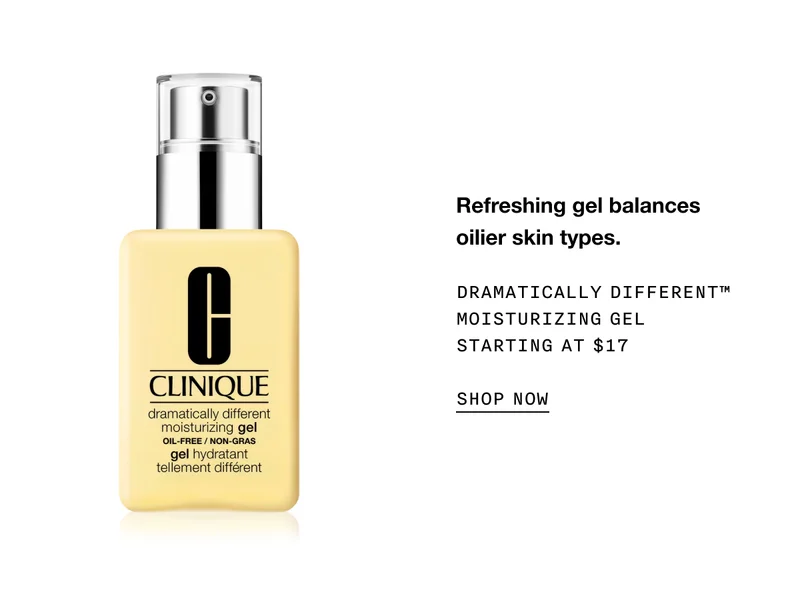 Refreshing gel balances oilier skin types. | DRAMATICALLY DIFFERENT™ MOISTURIZING GEL STARTING AT $17 | SHOP NOW