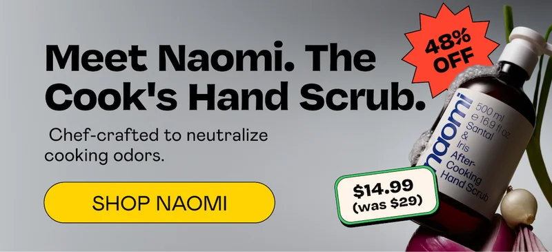 Meet Naomi. The Cook's Hand Scrub. | SHOP NAOMI