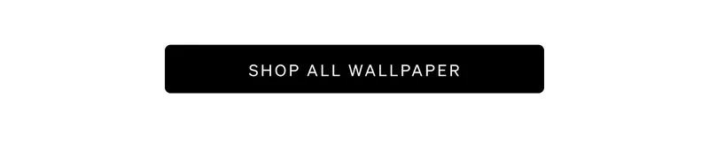Shop All Wallpaper