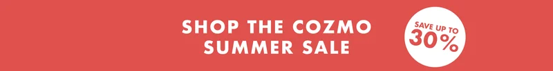 Shop the Cozmo Summer Sale
