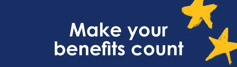 Make your benefits count