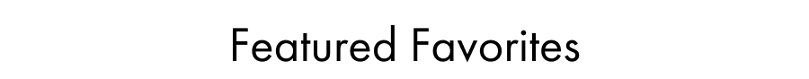 Featured Favorites