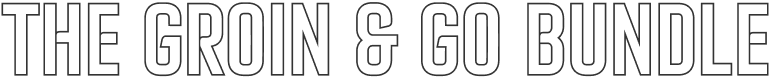 The Groin & Go Bundle