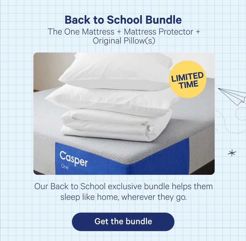 Back to School Bundle; The One Mattress + Mattress Protector + Original Pillow(s); Our Back to School exclusive bundle helps them sleep like home, wherever they go.