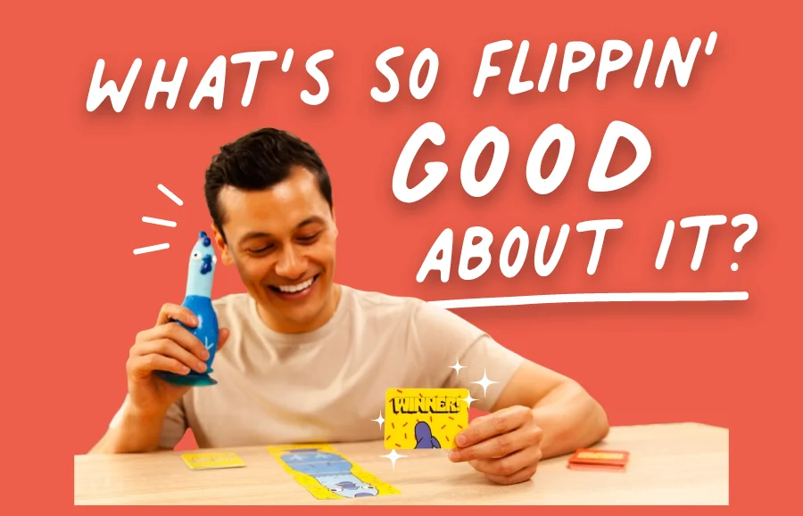 What's so flippin' good about it?