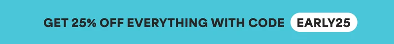 GET 25% OFF EVERYTHING WITH CODE discount code