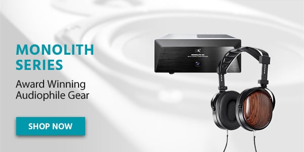 Monolith Series Award Winning Audiophile Gear
